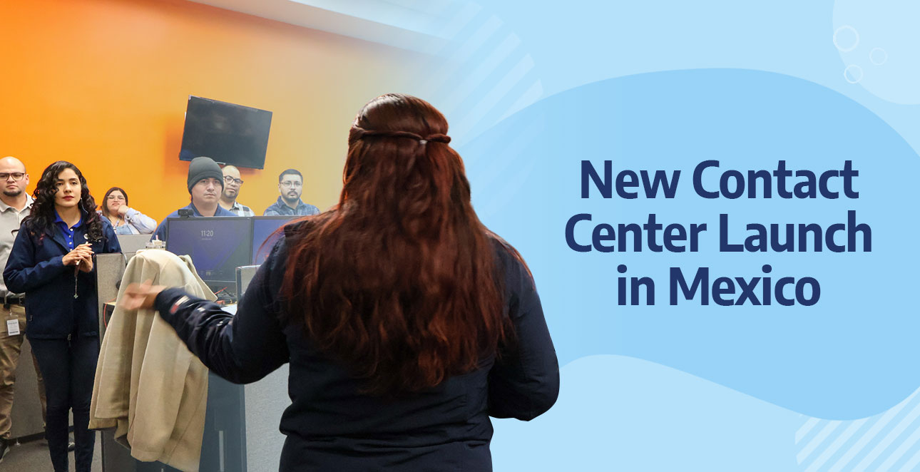 New Contact Center Launch Marks Strategic Growth in Mexico
